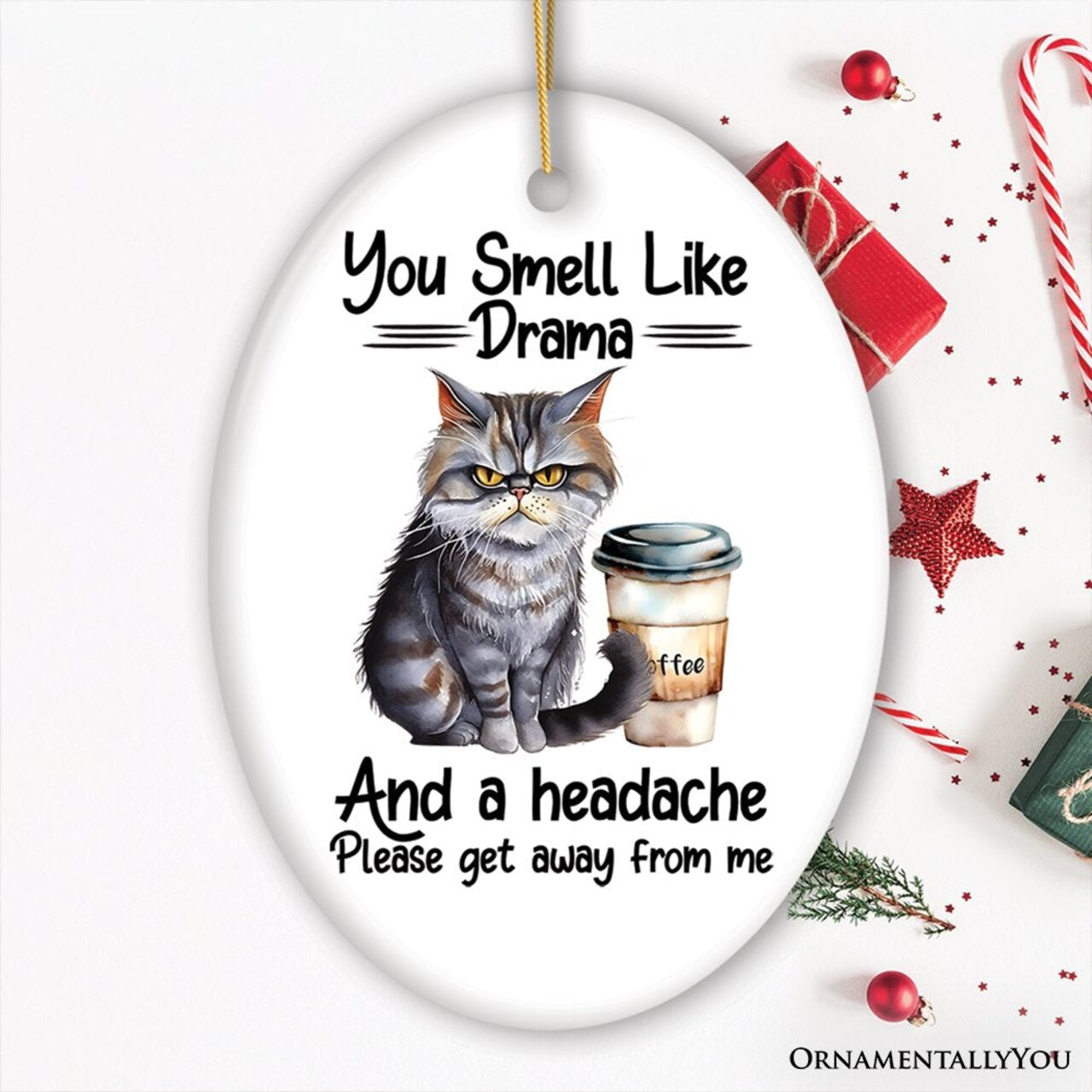 You Smell Like Drama Quirky Cat Ornament, Cute and Funny Christmas Gift